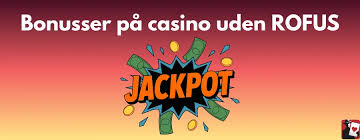 Casino med ROFUS - En Guide til Sikker Spiloplevelse Casino med ROFUS - En Guide til Sikker Spiloplevelse