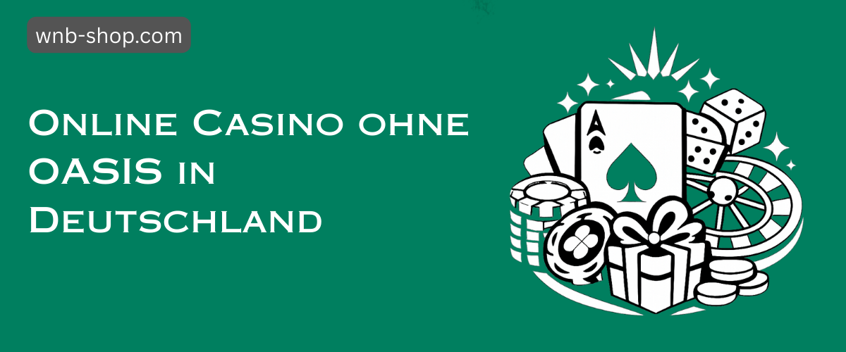 Die besten Online Casinos ohne OASIS 1887530394