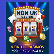 The Rise of Non-UK Regulated Casinos Exploring Opportunities and Risks