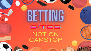 Exploring Bookies Not on GamStop A Guide for Bettors -708269621