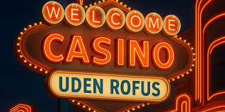 Fordele ved at Spille på Casino Uden Rofus